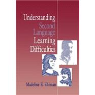 Understanding Second Language Learning Difficulties