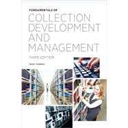 Fundamentals of Collection Development and Management 9780838911914