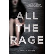 All the Rage A Novel 9781250021915