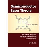 Semiconductor Laser Theory 9781466561915