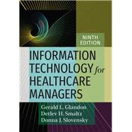 Information Technology for Healthcare Managers, Ninth edition 9781640551916