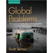Global Problems : The Search for Equity, Peacend Sustainability- (Value Pack W/MySearchLab) 9780205701919