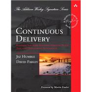 Continuous Delivery Reliable Software Releases through Build, Test, and Deployment Automation 9780321601919