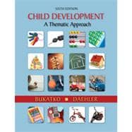 Child Development: A Thematic Approach, 6th Edition 9781133331919