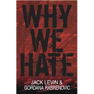 Why We Hate