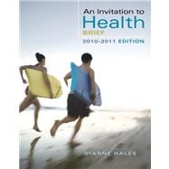 An Invitation to Health, Brief Edition (with Personal Health Self Assessments) 9780495391920