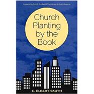 Church Planting by the Book 9781619581920