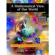 A Mathematical View of Our World 9781133381921