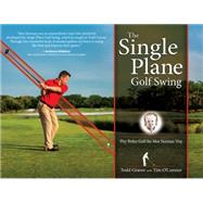 The Single Plane Golf Swing 9781612541921