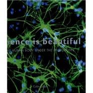 Science is Beautiful The Human Body Under the Microscope 9781849941921