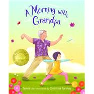 A Morning with Grandpa 9781620141922