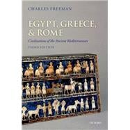 Egypt, Greece, and Rome Civilizations of the Ancient Mediterranean 9780199651924