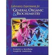 Laboratory Experiments for Bettelheim/Brown/March’s Introduction to General, Organic, and Biochemistry, 7th 9780534401924