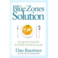 The Blue Zones Solution Eating and Living Like the World's Healthiest People 9781426211928