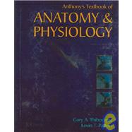 Anthony's Textbook of Anatomy & Physiology