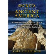 Secrets of Ancient America 9781591431930