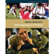 Melvin Mencher's News Reporting and Writing 9780073511931