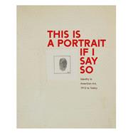 This Is a Portrait If I Say So 9780300211931