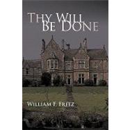 Thy Will Be Done