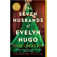The Seven Husbands of Evelyn Hugo A Novel 9781501161933