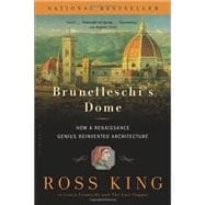 Brunelleschi's Dome How a Renaissance Genius Reinvented Architecture 9781620401934
