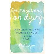 Conversations on Dying 9781459731936
