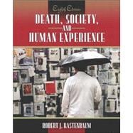 Death, Society, and Human Experience 9780205381937