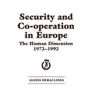 Security and Co-operation in Europe: The Human Dimension 1972-1992 9781138881938