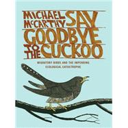 Say Goodbye to the Cuckoo 9781442251939
