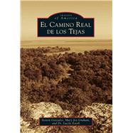 El Camino Real De Los Tejas 9781467131940