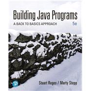 Building Java Programs A Back to Basics Approach 9780135471944