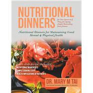 Nutritional Dinners for Two Lovers As If They Are Loving Angels Descending from Heaven 9781489721945