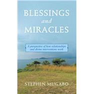 Blessings and Miracles 9781973681946
