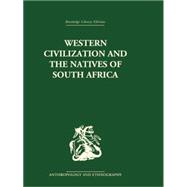 Western Civilization in Southern Africa: Studies in Culture Contact 9781138861947