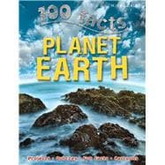 100 Facts - Planet Earth 9781782091950
