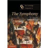 The Cambridge Companion to the Symphony 9780521711951