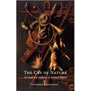 Cry of Nature: Art and Making of Animal Rights 9781780231952
