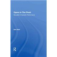 Opera in the Flesh 9780367281953