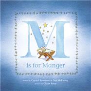 M Is for Manger 9781496401953