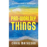 Pan-Worldly Things