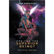 Are You the Superior Being? 9781796091953