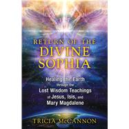 Return of the Divine Sophia 9781591431954