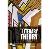The Literary Theory Handbook 9780470671955