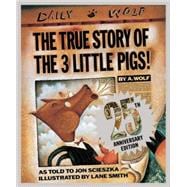 The True Story of the Three Little Pigs 25th Anniversary Edition 9780451471956