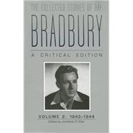 The Collected Stories of Ray Bradbury: A Critical Edition, 1943-1944 9781606351956