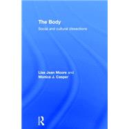 The Body: Social and Cultural Dissections 9780415821957