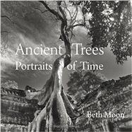 Ancient Trees: Portraits of Time 9780789211958