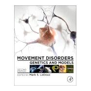 Movement Disorders: Genetics and Models 9780124051959