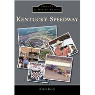 Kentucky Speedway 9781467111959
