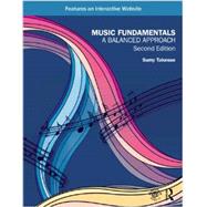Music Fundamentals: A Balanced Approach 9780415621960